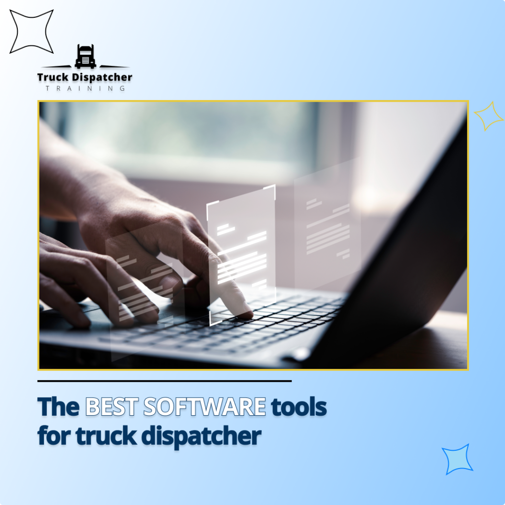 The Best Software Tools For Truck Dispatcher