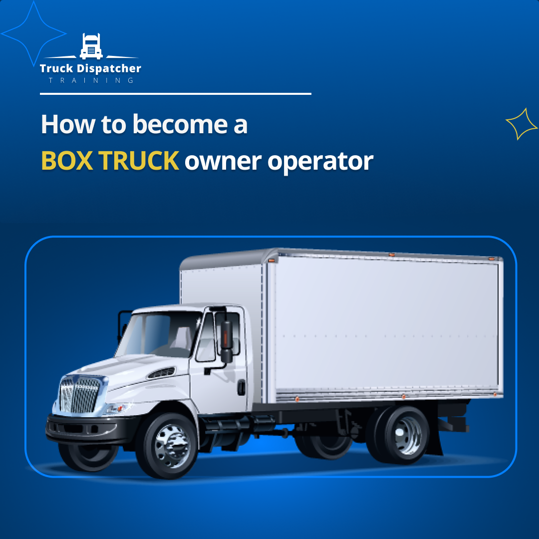 How to a box truck owner operator Truck Dispatcher Training