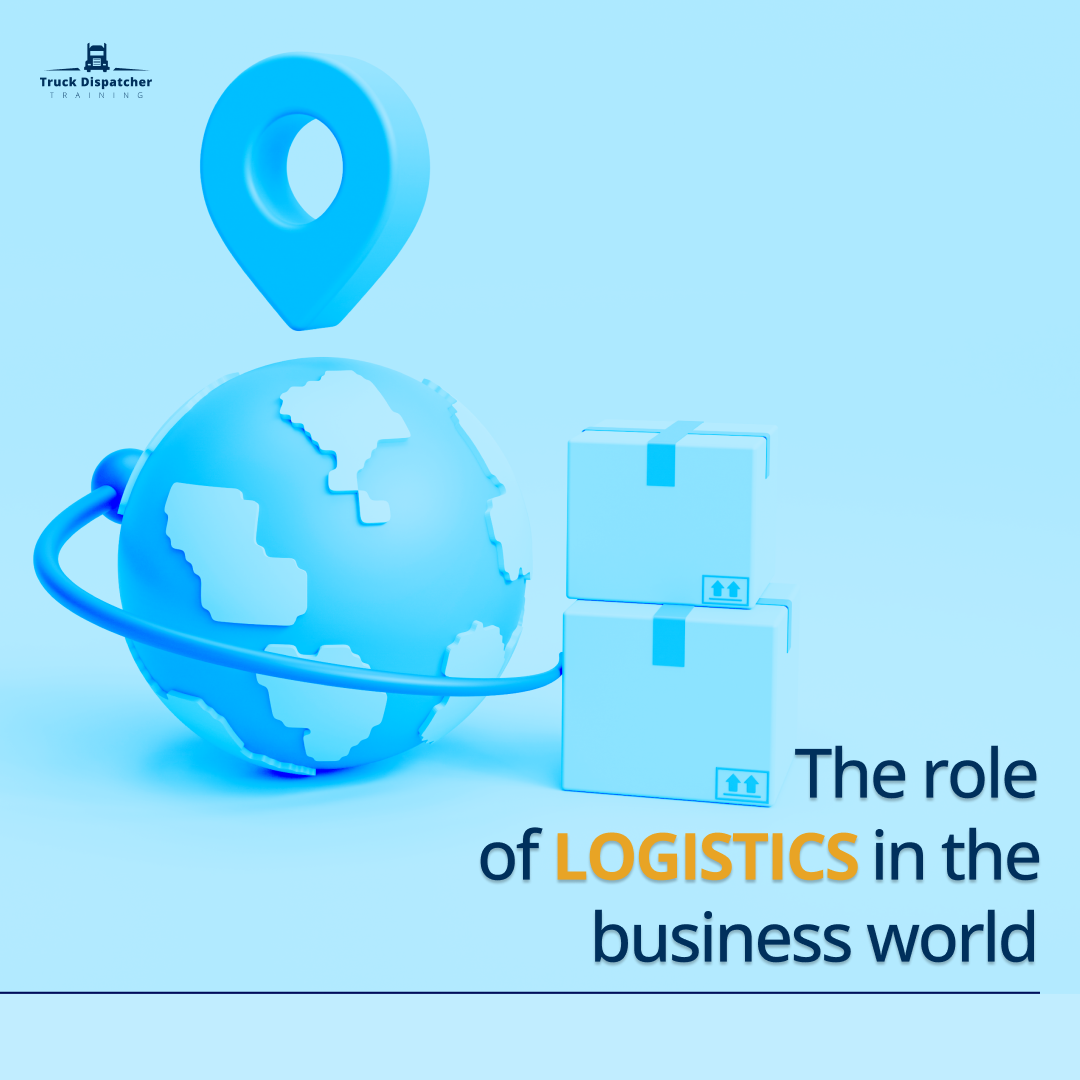 The Role of Logistics in the business world